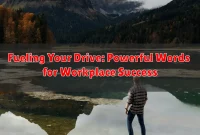Fueling Your Drive: Powerful Words for Workplace Success Fueling Your Drive: Powerful Words for Workplace Success